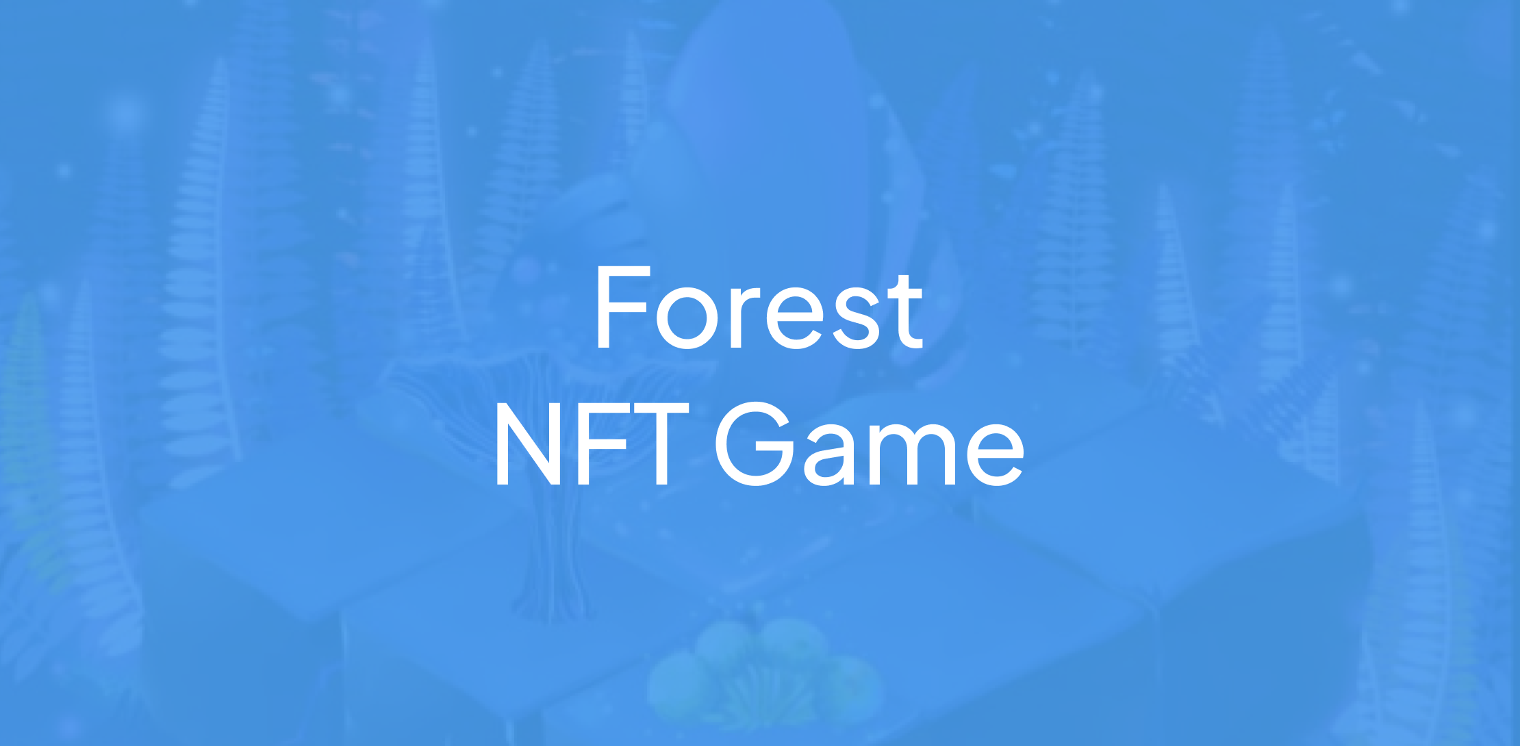 FOREST NFT GAME